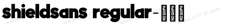 shieldsans regular字体转换 shieldsans regular字体转换